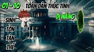 Tập dài 01 - 10 Toàn dân thức tỉnh dị năng ngày tận thế  Ngọc Đức Review