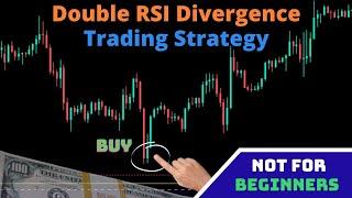 My Secret Trading Strategy Double RSI Divergence Multi-timeframe Regular + Hidden Divergence