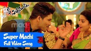 Super Machi Full Song  So Satyamurthy Full Video Song - Allu Arjun Upendra Sneha