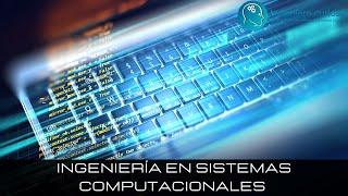 Ingeniería en Sistemas Computacionales - ¿Qué estudiar?