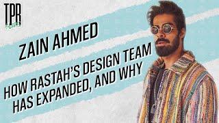 How and why Rastahs team has expanded wZain Ahmed