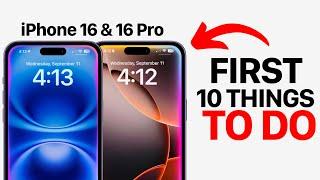 iPhone 16 16 Pro - First 10 Things To Do