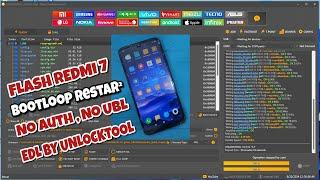 Redmi 7 Flash Ulang Bootloop  Restar  No UBL  No Auth Free By UnlockTool