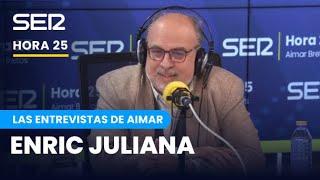 Las entrevistas de Aimar  Enric Juliana