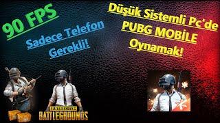 2022 Düşük Sistemli PCde PUBG MOBİLE Oynamak 90 FPS