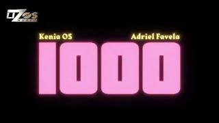 Kenia Os Ft. Adriel Favela - 1000 Video Oficial