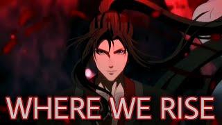 Where We Rise  AMV  DMV  Mo Dao Zu Shi