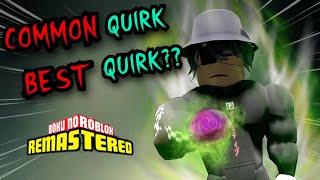 This COMMON Quirk Is The BEST Quirk in BNR?  Boku No Roblox Remastered
