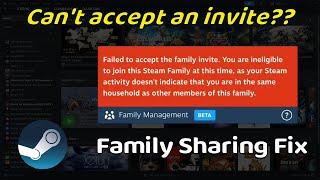 Steam Families Cant accept an invite to a family?  Heres why and how to circumvent it ...