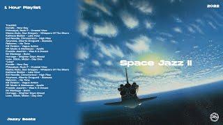 Space Jazz II  Jazzy Beats  1 Hour Playlist