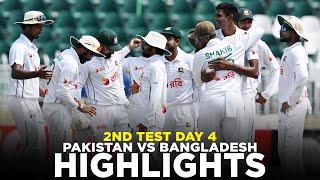 Full Highlights  Pakistan vs Bangladesh  2nd Test Day 4 2024  PCB  M8A1K