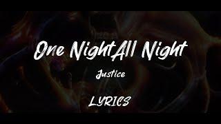 Justice - One NightAll Night LYRICS