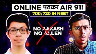 How He Got AIR 91 Studying Online?  700 in NEET