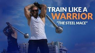 Warrior Workout How To Use a Steel Mace