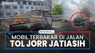 Viral Video Mobil Pengangkut Kitchen Set dan Tiner Terbakar di Jalan Tol JORR Jatiasih