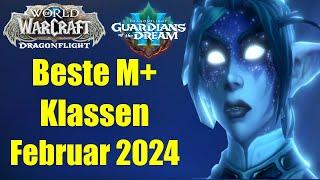 BESTE M+ Klassen - Februar 2024 UPDATE  WoW Dragonflight 10.2.5