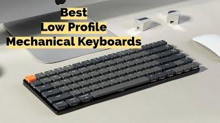 Top 4 Best Low Profile Mechanical Keyboards A Closer Look