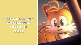 Miles Tails Prower  Clips For Edits Part 2  4K60FPS
