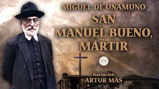 Miguel de Unamuno - San Manuel Bueno Mártir Audiolibro Completo en Español Narración Artur Mas