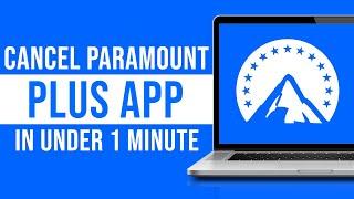 How to Cancel Paramount Plus in 1 Minute