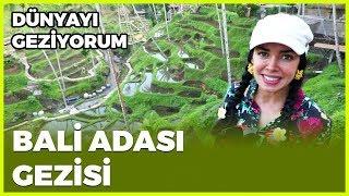 Dünyayı Geziyorum - Bali Adası  29 Aralık 2019