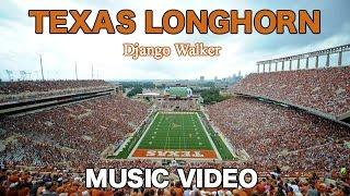 Texas Longhorn by Django Walker- Music Video