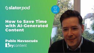 How to Save Time with AI-Generated Content