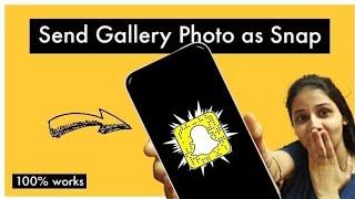 How to Send Gallery Photo as Snap