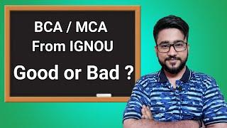 BCA or MCA From IGNOU  - Good Or Bad? Lets Talk