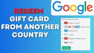 How to Redeem Google Play Gift Card From Another Country Simple NEW METHOD 2023