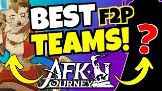 BEST F2P TEAMS - Early  Mid  Late Game AFK Journey