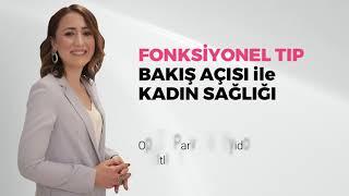 Fonksiyonel Tıp Bakış Açısı ile Kadın Sağlığı