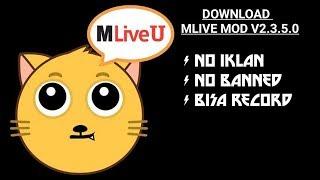 DOWNLOAD MLIVE MOD V2.3.5.0  APRIL 2020