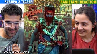 Pakistani Couple Reacts To Pushpa 2 The Rule Teaser  Allu Arjun  Sukumar  Rashmika Mandanna