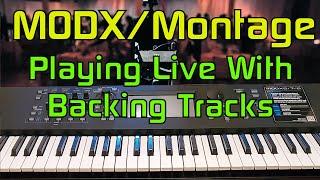 Playing Multiple Parts Along with Backing Tracks LIVE On Your MODX and Montage