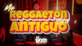 MIX REGGAETON ANTIGUO VOL.1 - DJ BOSS DON OMAR DADDY YANKEE WISIN Y YANDEL ZION Y LENNOX ETC