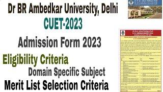 Dr BR Ambedkar University Delhi CUET Admission form 2023-24 cut off Merit List 2023