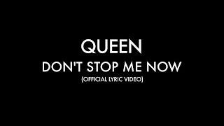 Queen - Dont Stop Me Now Official Lyric Video