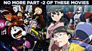 No More Part -2 of these Movies  Doraemon 3 Magical Swordsman & Steel Troops 