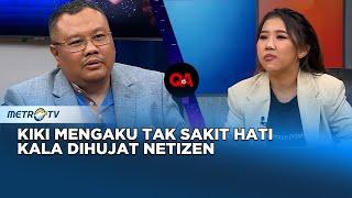 Kiki Mengaku Tak Sakit Hati Kala Dihujat Netizen #QNA