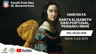 Misa Harian Kamis 4 Juli  06.00 WIB - Paroki Pulo Mas St. Bonaventura-Keuskupan Agung Jakarta