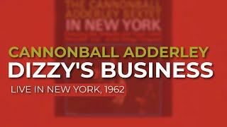 Cannonball Adderley - Dizzys Business Live in New York 1962 Official Audio