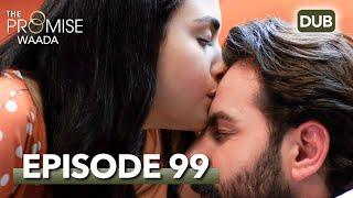 Waada The Promise - Episode 99  URDU Dubbed  Season 1 ترک ٹی وی سیریز اردو میں ڈب