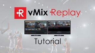 vMix Replay Tutorial. Instant Replay for your live video productions