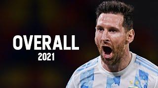 Lionel Messi 2021 - Overall  HD