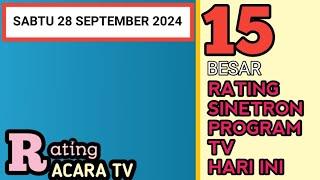 SABTU 28 SEPTEMBER 2024 RATING SINETRON DAN ACARA TV HARI INI