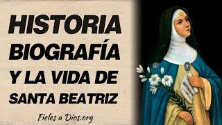  Historia biografía y vida de Santa Beatriz de Silva ¿Quién fue? 