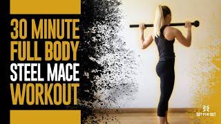 30-Minute Full Body Steel Mace Workout