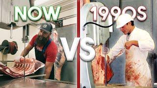 Butchering In The 90s VS Now