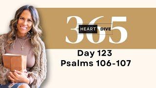Day 123 Psalms 106-107  Daily One Year Bible Study  Audio Bible Reading with Commentary